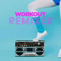 Workout Remixes