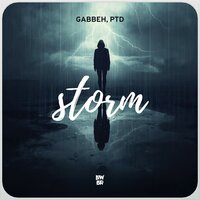 GABBEH & PTD - Storm