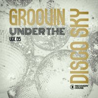Groovin Under the Disco Sky, Vol.05