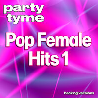 Pop Female Hits 1 - Party Tyme