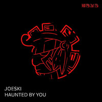 Haunted By You - Joeski