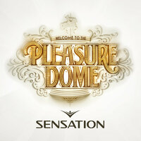 Sensation Welcome to the Pleasuredome