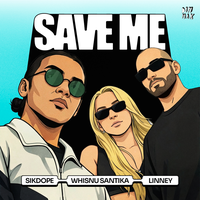Sikdope & Whisnu Santika & Linney - Save Me