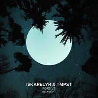 Iskarelyn & TMPST & ALLKNIGHT - Forgive