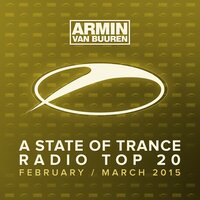 A State of Trance Radio Top 20 - February / March 2015