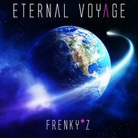 Eternal Voyage - Frenky Z