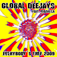 Everybody´s free (2009 Rework) - Taken from Superstar Recordings, 2009