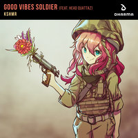 Good Vibes Soldier, 2018