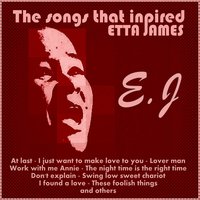 The Songs That Inspired Etta James