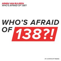 Who's Afraid of 138?! - Armin van Buuren & Photographer