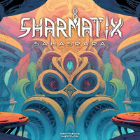 Sharmatix - Sahasrara