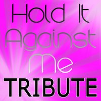 Hold It Against Me (Britney Spears Tribute)