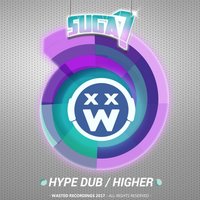 Hype Dub / Higher, 2017