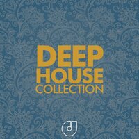 Deep House Collection