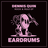 Dennis Quin - Rock & Rule