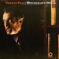 Vincent Price - Curses, Spells, Charms (Continued)/Potions/The Hand of Glory/The Witches Sabbat/Witchcraft Today/Epilogue