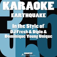 Earthquake (In the Style of DJ Fresh, Diplo & Dominique Young Unique)  - Single