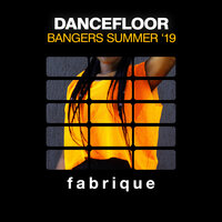 Dancefloor Bangers Summer '19, 2019