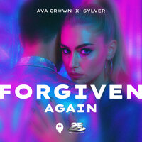AVA CROWN & Sylver - Forgiven Again