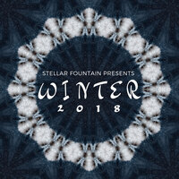 Stellar Fountain Presents : Winter 2018, 2019