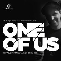 M. Caporale & Pietro Nicosia - One of Us