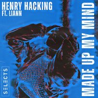 Henry Hacking & Liann - Made Up My Mind