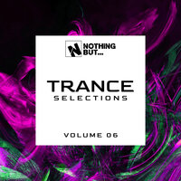 Nothing But... Trance Selections, Vol. 06, 2021