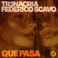 TR3NACRIA & Federico Scavo - Que Pasa