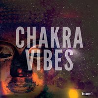 Chakra Vibes, Vol. 1, 2017