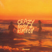 Iggy & Kimbo - Crazy
