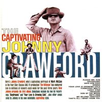 The Captivatin Johnny Crawford, 2006