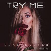 Leah Culver & Tabius Tate - Try Me