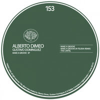 Alberto Dimeo & Gustavo Dominguez - Make A Groove
