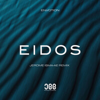 Envotion & Jerome Isma-Ae - Eidos