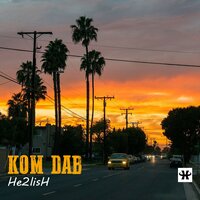 He2lisH - Kom Dab