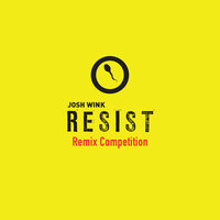 Josh Wink - Resist