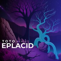 EPLACID ТОТО REMIX