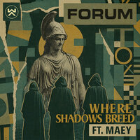 Maey & Forum - Where Shadows Breed