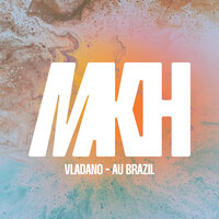 Vladano - Au Brazil