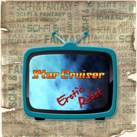 Erotic Robot - Sci-Fi and Fantasy Star Cruiser