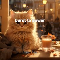 burst to power