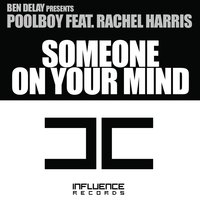 Poolboy & Rachel Harris - Someone On Your Mind