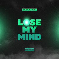 Lose My Mind