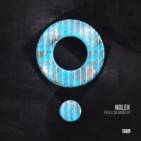 Feels So Good - Nolek