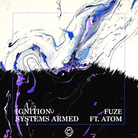Fuze (UK) & Atom - Systems Armed