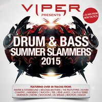 Viper Presents: Drum & Bass Summer Slammers 2015, 2015