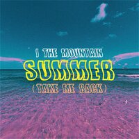 Summer (Take Me Back)
