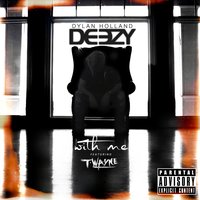 Dylan Holland & T-Wayne - With Me