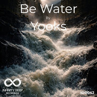 Yooks - Be Water
