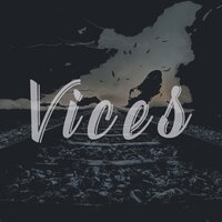 Vices, 2017